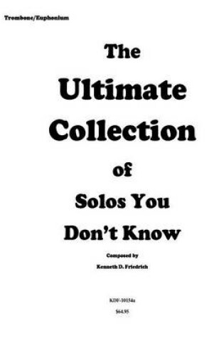 Cover of The Ultimate Collection of Solos You Don't Know - trombone version