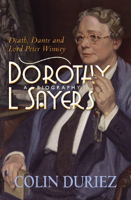 Book cover for Dorothy L Sayers: A Biography
