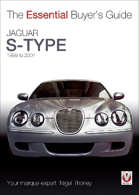 Book cover for The Essential Buyers Guide Jaguar S-Type 1999 to 2007