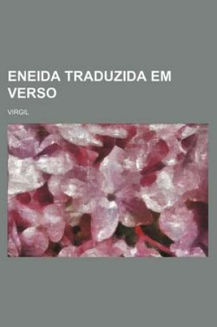 Cover of Eneida Traduzida Em Verso