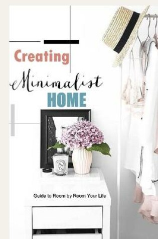 Cover of Creating Minimalist Home