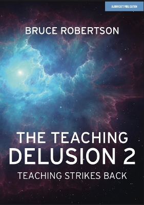 Book cover for The Teaching Delusion 2