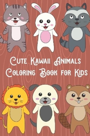 Cover of Cute Kawaii Animals Coloring Book for Kids