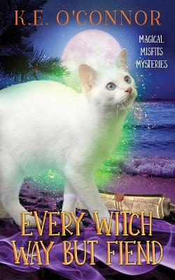 Book cover for Every Witch Way but Fiend