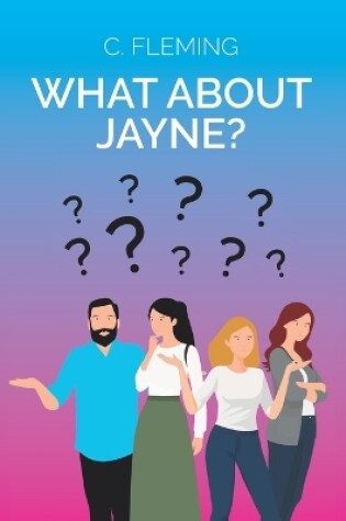 Cover of What about Jayne?
