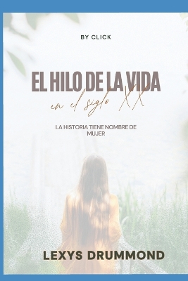 Cover of El Hilo de la vida en el siglo XX