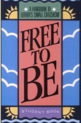 Cover of Free to be: Student Text (Revised Ed)