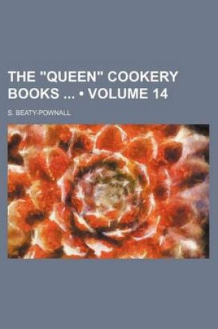 Cover of The "Queen" Cookery Books (Volume 14)