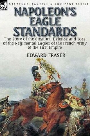 Cover of Napoleon's Eagle Standards