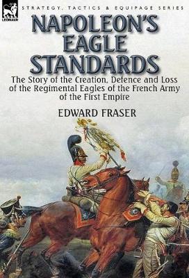 Book cover for Napoleon's Eagle Standards