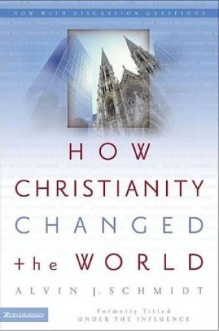 Cover of How Christianity Changed the World