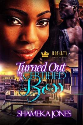 Book cover for Turned Out By A Certified Boss