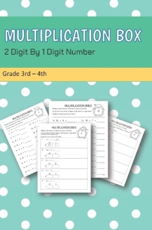 Cover of Multiplication Box 2 Digit By 1 Digit Number Grade 3rd-4th
