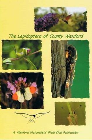 Cover of The Lepidoptera of County Wexford