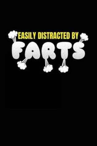 Cover of Easily Distracted by Farts