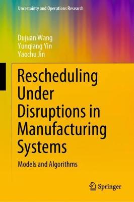 Cover of Rescheduling Under Disruptions in Manufacturing Systems