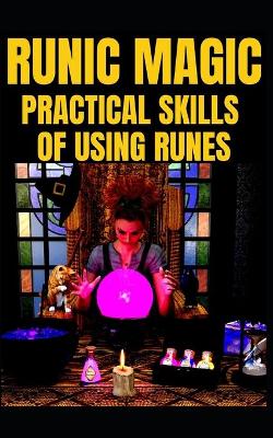 Book cover for Runic Magic Practical Skills of Using Runes