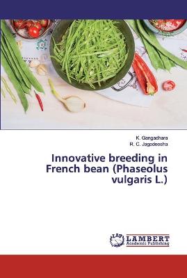 Book cover for Innovative breeding in French bean (Phaseolus vulgaris L.)