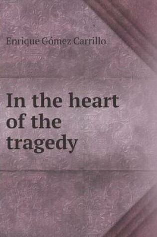 Cover of In the heart of the tragedy