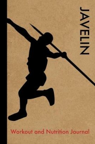 Cover of Javelin Workout and Nutrition Journal