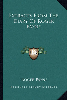 Book cover for Extracts from the Diary of Roger Payne