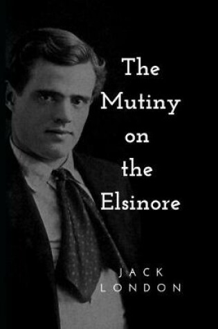 Cover of The Mutiny on the Elsinore