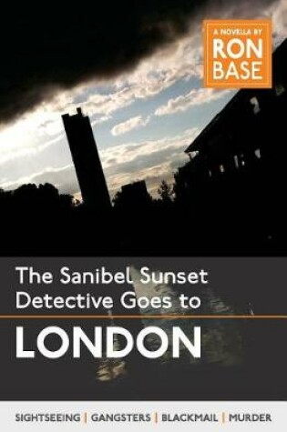 Cover of The Sanibel Sunset Detective Goes to London