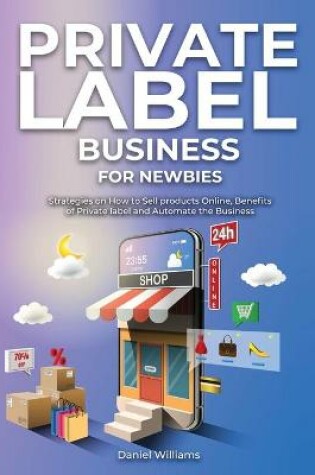 Cover of Private Label Business for Newbies