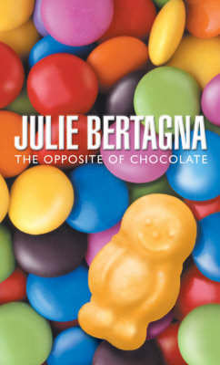 Book cover for The Opposite of Chocolate