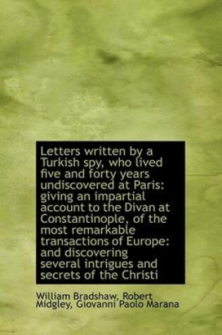 Cover of Letters Written by a Turkish Spy, Who Lived Five and Forty Years Undiscovered at Paris