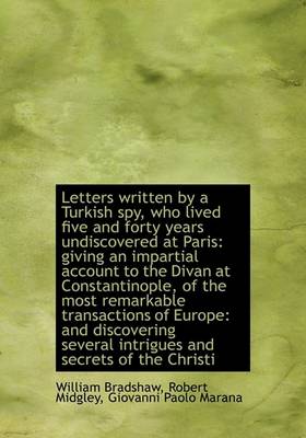 Book cover for Letters Written by a Turkish Spy, Who Lived Five and Forty Years Undiscovered at Paris