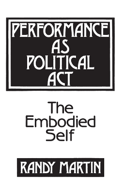 Book cover for Performance as Political Act