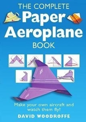 Book cover for The Complete Paper Aeroplane Book