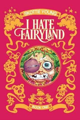 Cover of I Hate Fairyland Book One