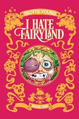Book cover for I Hate Fairyland Book One