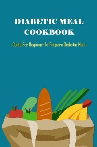 Cover of Diabetic Meal Cookbook