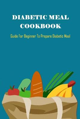 Book cover for Diabetic Meal Cookbook