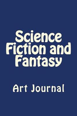 Book cover for Science Fiction and Fantasy