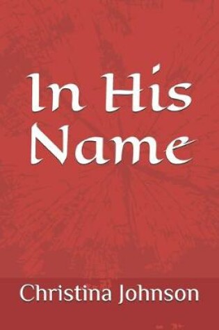 Cover of In His Name