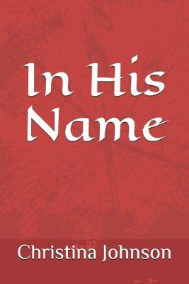 Book cover for In His Name