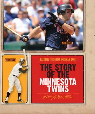 Book cover for The Story of the Minnesota Twins