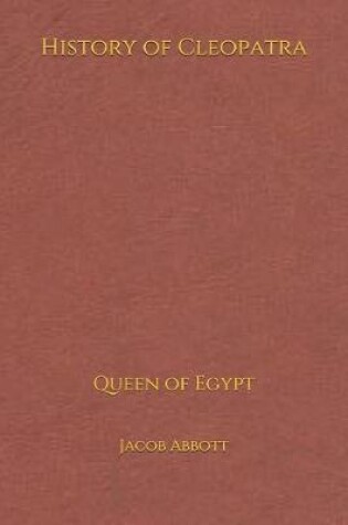 Cover of History of Cleopatra