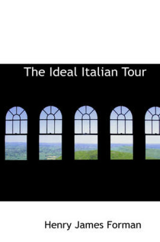 Cover of The Ideal Italian Tour