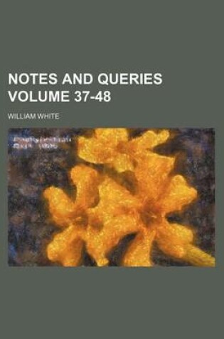 Cover of Notes and Queries Volume 37-48