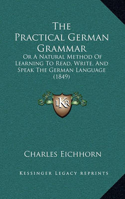 Book cover for The Practical German Grammar