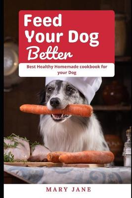 Book cover for Feed Your Dog better