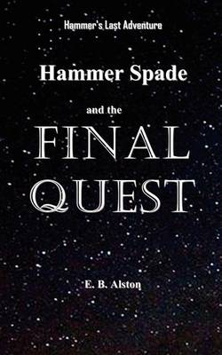 Book cover for Hammer Spade and the Final Quest
