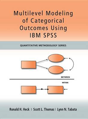 Cover of Multilevel Modeling of Categorical Outcomes Using IBM SPSS