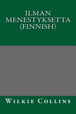 Book cover for Ilman Menestyksetta (Finnish)