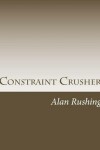 Book cover for Constraint Crusher